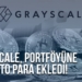 GRAYSCALE, PORTFÖYÜNE 2 KRİPTO PARA EKLEDİ!