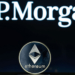 JPMorgan, Ethereum’u Bitcoin’den Daha İyi Bir Yatırım Olarak Listeliyor