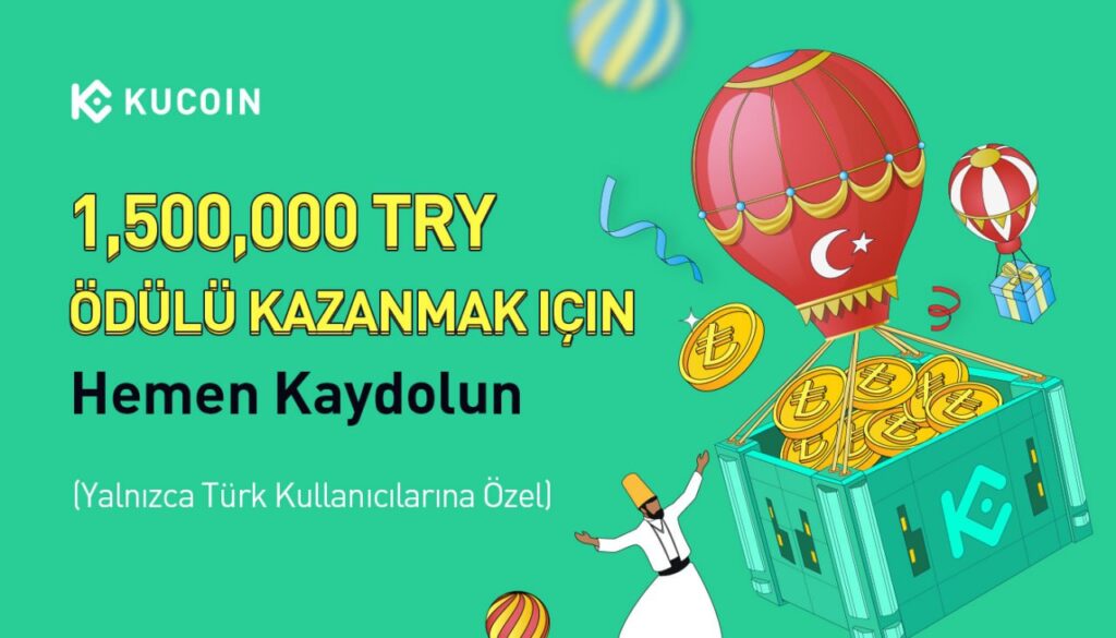 Kripto para borsası KuCoin, Türkiye’deki kullanıcılara özel 1.500.000 Türk Lirası ödüllü kampanya düzenliyor.