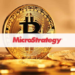 Bitcoin BTC Microstrategy