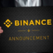 Binance Borsasından Bu Altcoinler Hakkında Duyuru Geldi