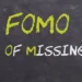 FOMO Nedir